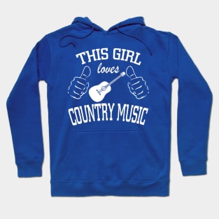 THIS GIRL LOVES COUNTRY MUSIC Hoodie